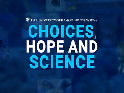 Choices, Hope and Science